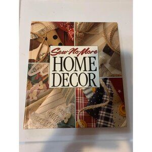 Sew-No-More Home Decor - Memories In The Making Series (Vintage 1993, HC)